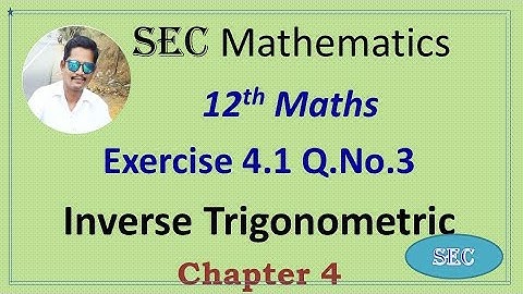 12th Std Maths Chapter 4 Inverse Trigonometric Exercise 4.1 Q.No.3 |Tamil |  English