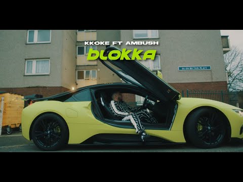 K Koke ft Ambush - Blokka (Official Music Video)