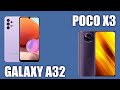 Samsung Galaxy A32 vs Xiaomi Poco X3. Битва за чемпионский титул в бюджетном классе. Сравнение.