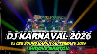 DJ CEK SOUND KARNAVAL TERBARU 2026 FULL BASS HOREG NROTOK NULUP