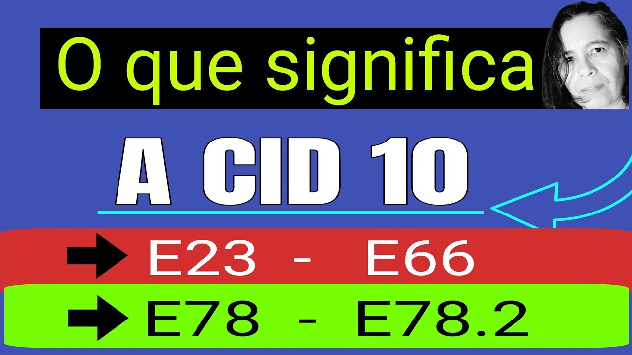 Siglas CID: E23 - E66 - E78 - 78.2 Deixe suas Dúvidas sobre as CID-10 ...