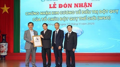 Bệnh viện ĐK Thống Nhất đón nhận chứng nhận Kim cương của Hội Đột quỵ Thế giới