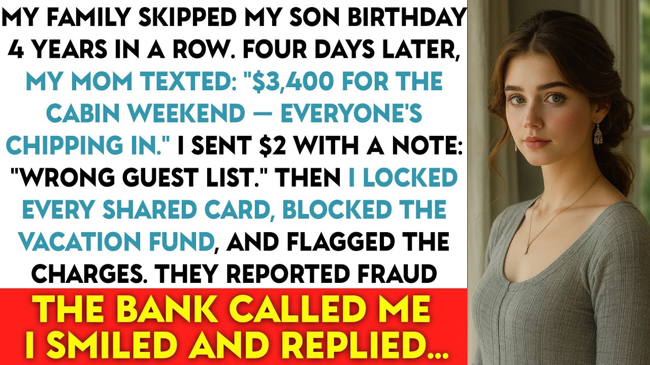 My Family Skipped My Son Birthday 4 Years In a Row. Four Days Later, My Mom Texted: “$3,400 For...