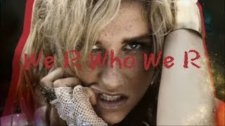 Ke$ha - We R Who We R (lyrics on screen)