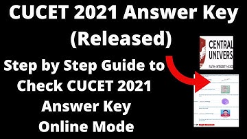CUCET 2021 Answer Key (Released) - How to Check Officially CUCET 2021 Answer Key Online Mode