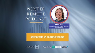 Introverts in remote teams - Aoife Lenox (Nextep Remote Podcast)