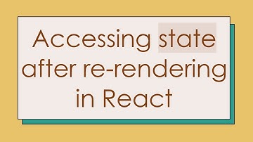Accessing state after re-rendering in React