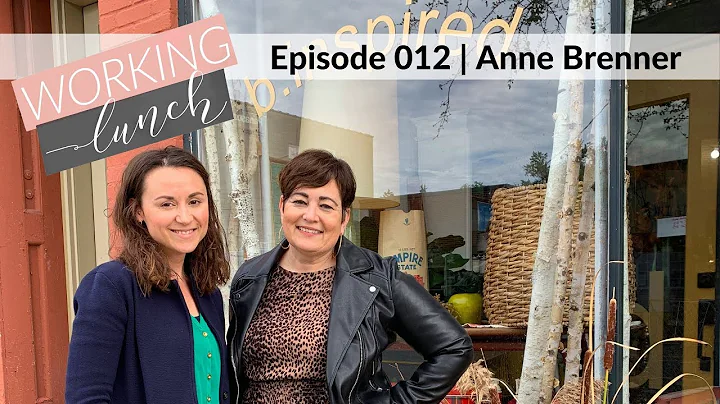 b. Inspired with Anne Brenner | Working Lunch Podc...