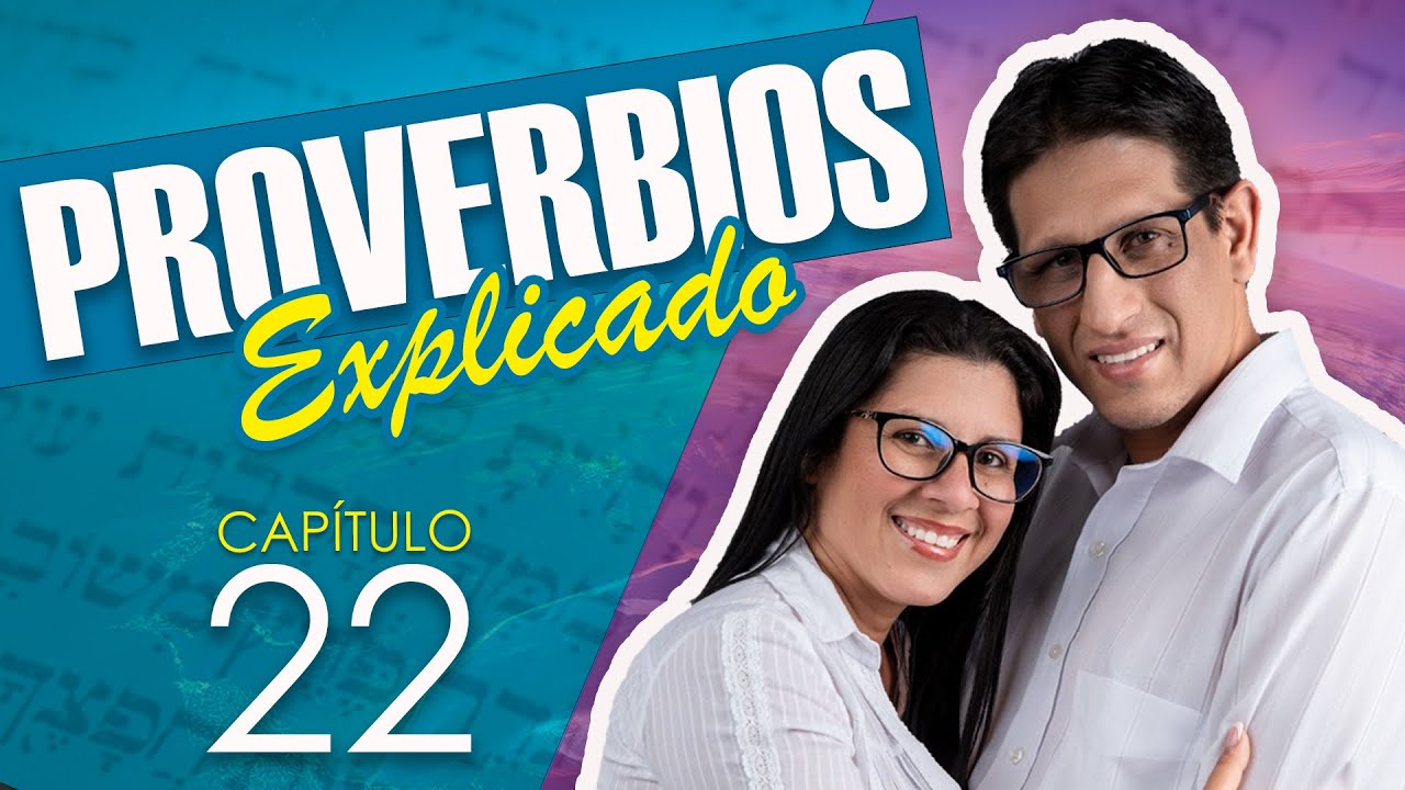 ✅ PROVERBIOS 22 - EXPLICADO 🔥 | Reavivados por su Palabra || 25 DE OCTUBRE 2023