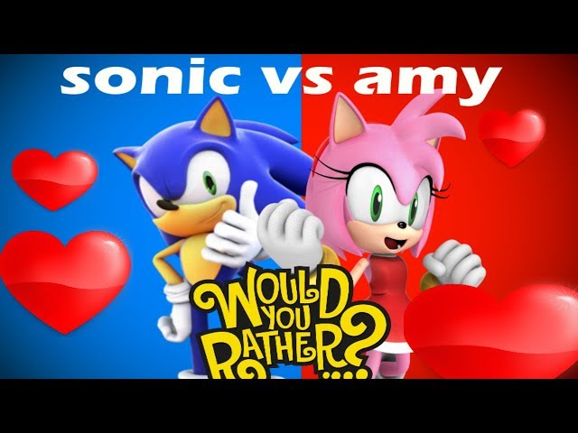 Sonic and Amy Rose Play Would You Rather? (SonAmy Story) ❤️ 