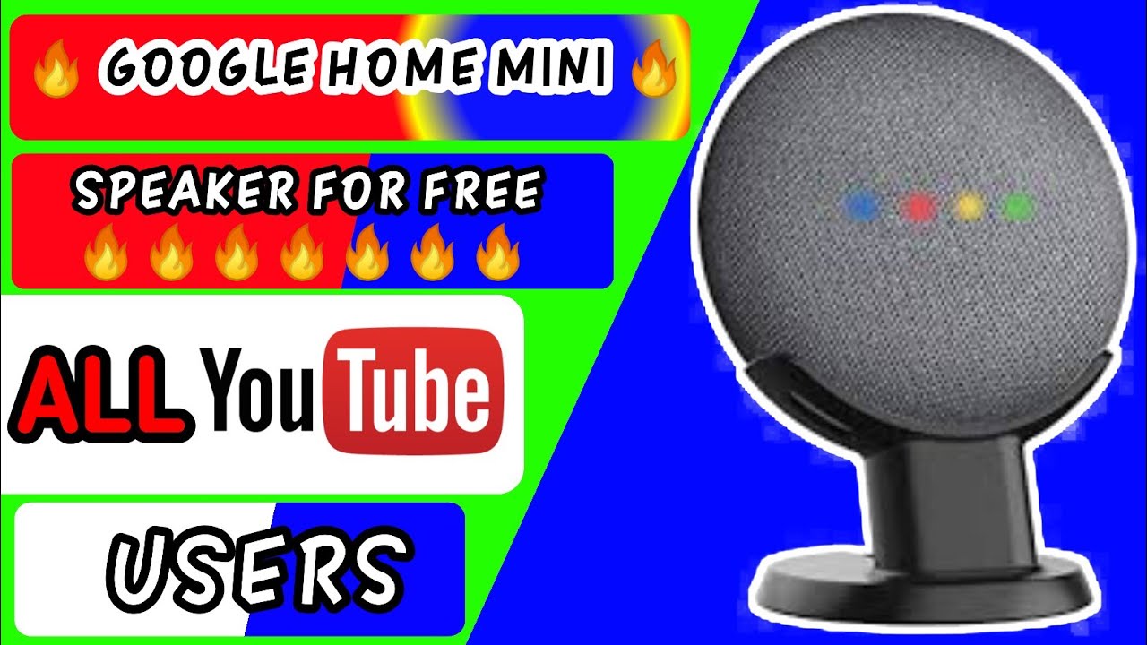 GOOGLE HOME MINI FOR FREE ALL YOUTUBE USERS || GOOGLE HOME MINI FREE MAIN KAISE LE 🔥🔥