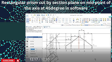 Rectangular prism cut by section plane on mid point of the axis at 45degree