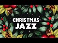 Merry Christmas Jazz Music: Happy Christmas Playlist - Christmas Holidays Jazz