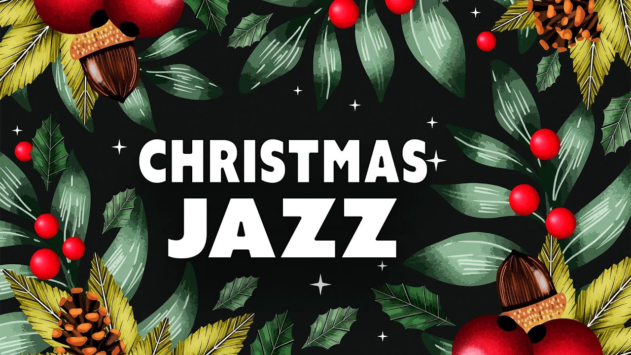Merry Christmas Jazz Music Happy Christmas Playlist Christmas