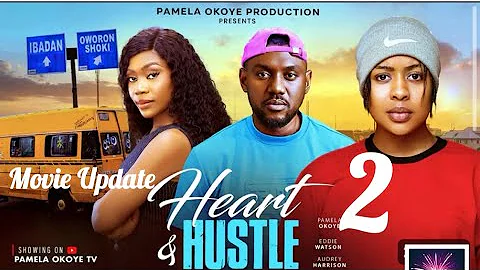 HEART AND HUSTLE 2~PAMELA OKOYE,EDDIE WATSON (LATEST NOLLYWOOD) #movie #2025
