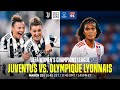 Juventus vs. Lyon | Quarts De Finale Aller De L'UEFA Women's Champions League