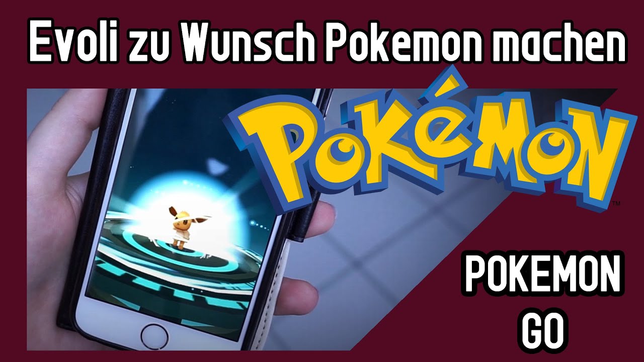 Pokemon Go Tipps und Tricks : Evoli zum Wunsch Pokemon Flamara, Aquana oder Blitza entwickeln