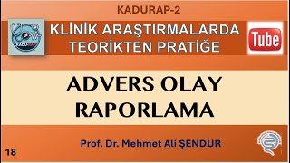 Prof. Dr. Mehmet Ali Nahit Şendur - Advers Olay Raporlama