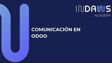 Curso Odoo V18 | ¡Adiós al Caos de Emails! Organiza tu Comunicación con Odoo | INDAWS.