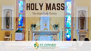 Mass | The Most Holy Trinity Sunday| June 12, 2022