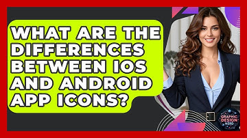What Are The Differences Between IOS And Android App Icons? - Graphic Design Nerd