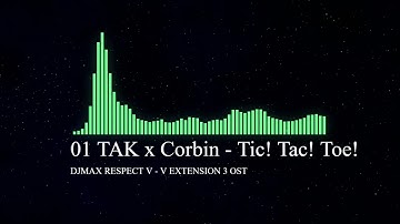 [DJMAX V OST] 01 TAK x Corbin - Tic! Tac! Toe!