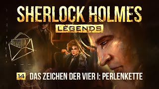 Sherlock Holmes Legends  14  Das Zeichen der Vier I: Perlenkette