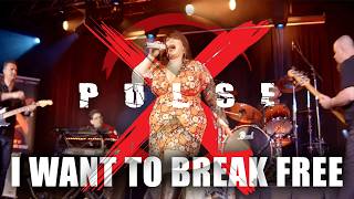 Queen - I want to Break Free (Cover by Pulse X)