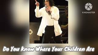 DO YOU KNOW WHERE YOUR CHILDREN ARE - Xscape World Tour (Fanmade) | Michael Jackson