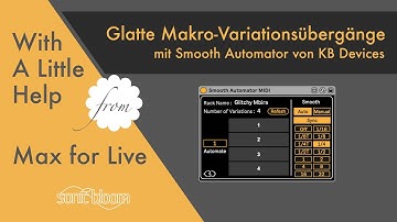 Smooth Automator: Glatte Makro-Variationsübergänge - With a Little Help from Max for Live