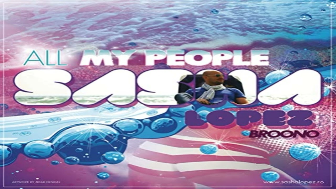 Sasha Lopez - All My People Slowed