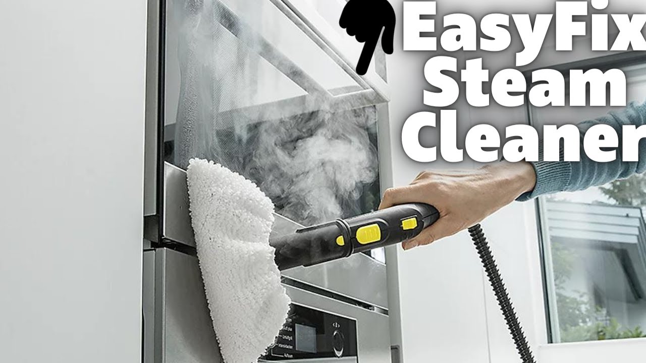Which The Best Steam Cleaner — Why You Should Buy Karcher SC 3 EasyFix