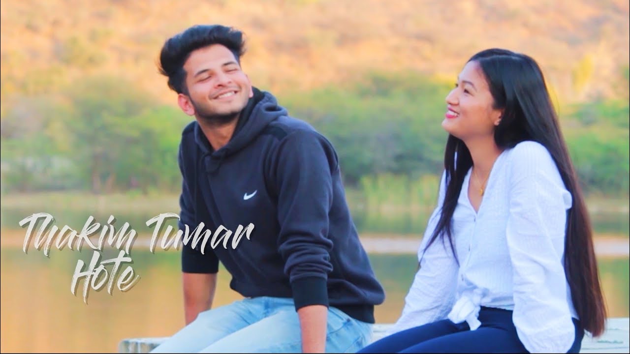 THAKIM TUMAR HOTE HUKHOT  Cover Video Song  New Assamese Song