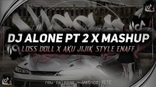 Download Lagu DJ ALONE PT2 | MASHUP LOSS DOLL X AKU JIJIK SAMA KAMU STYLE ENAFF 🎶🎶🎶 MP3 Download Lagu DJ ALONE PT2 | MASHUP LOSS DOLL X AKU JIJIK SAMA KAMU STYLE ENAFF 🎶🎶🎶 MP3