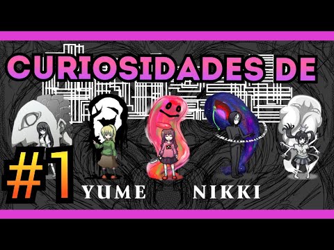 CURIOSIDADES Y TEORÍAS DE YUME NIKKI (Parte 1)