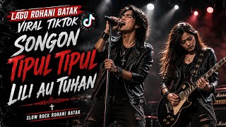 Lagu Rohani Batak  Songon Tipul Tipul Ni Lili Au Tuhan  Viral Tiktok 2026  Bikin Merinding