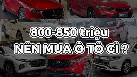 800 triệu mua xe 7 chỗ loại nào 2023 năm 2024