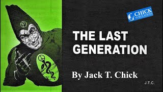 Chick Tracts - The Last Generation