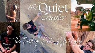 The Quiet Crusher: Kyle Higby x The Dirtbag Fund
