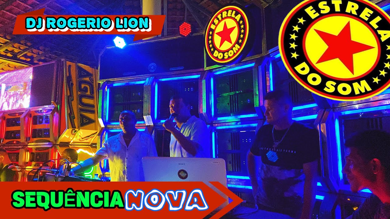 ESTRELA DO SOM- SEQUÊNCIA EXCLUSIVA DJ ROGERIO LION