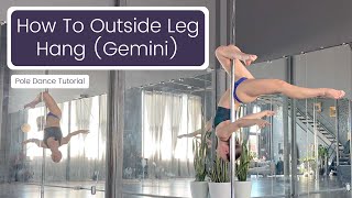 How To: Outside Leg Hang / Gemini