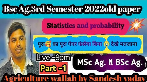 STATISTICS METHODS Old Paper Solution B Sc Agriculture 3rd semester ll Bsc ag Statistics 2022 paper
