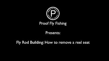 Rod building: How to remove a reel seat