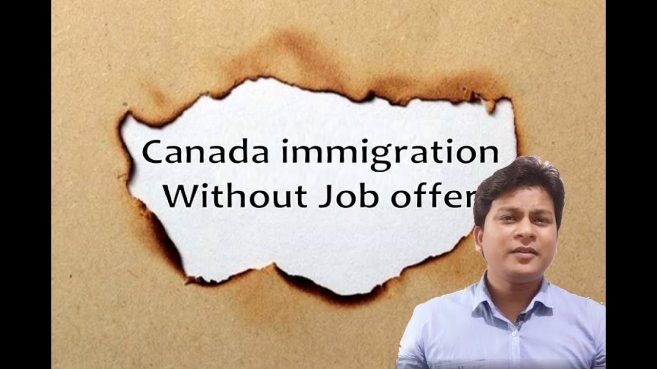 Canadian Visa without Job Offer Letter - YouTube