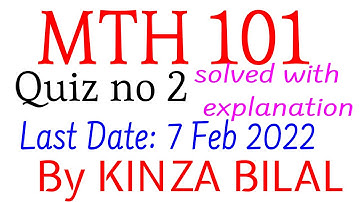 MTH101 Quiz 2 Fall 2021 | Kinza Bilal