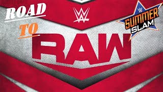 Monday Night RAW! (Road to SummerSlam: WWE2k20 Universe Mode)