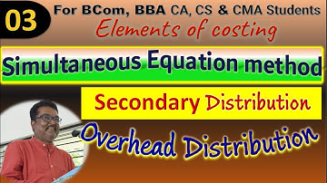 SIMULTANIOUS EQUATION METHOD IN KANNADA - OVERHEAD DISTRIBUTION IN KANNADA - BY BLACK BHASKAR SIR