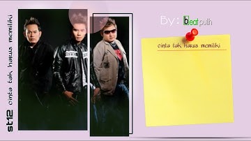 ST12 Cinta Tak Harus Memiliki (Karaoke Original)