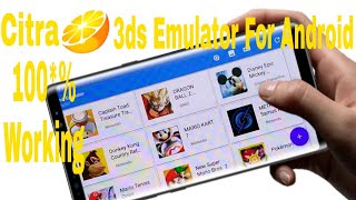 New 3ds Emulator 2018 Lounch For Android 100% Real Working Not Fake Download Dor Android