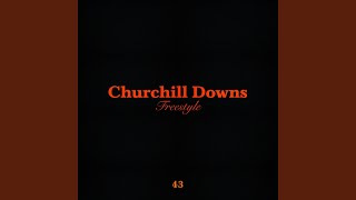 Смотреть клип Churchill Downs Freestyle